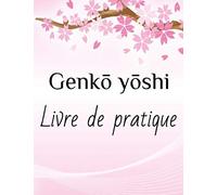 Genkō yōshi Livre de Pratique: Grand carnet de pratique de kanji japonais | Livre de pratique d'écriture pour les caractères kanji du Japon et les scripts Kana | Format: 8,5 "x11", 109 pages