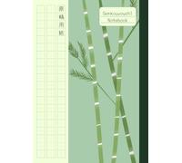Genkouyoushi Japanese Writing Practice Notebook: A4 Manuscript Paper in Tategaki Style Right to Left for Hiragana, Katakana, and Kanji Practice on Guided Squared Paper | Green Bamboo Notebook