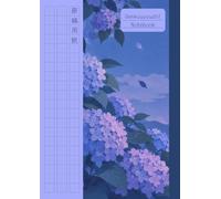 Genkouyoushi Notebook: A4 Large Japanese Writing Practice Book, Tategaki Style Right to Left, Manuscript Paper for Hiragana, Katakana, and Kanji ... on Guided Squared Paper | Hydrangea Cover