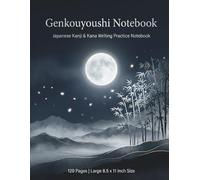 Genkouyoushi Notebook: Japanese Kanji & Kana Writing Practice Book with Moonlight Design | Large Practice Paper for Kids & Adults | 120 Pages | Large 8.5 x 11 inch Size