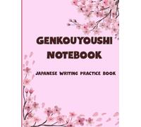 Genkouyoushi Notebook: Japanese Writing Practice Book - 120 Pages