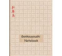 Genkouyoushi Notebook: Japanese Writing Practice Book for Kanji, Hiragana & Katakana | Traditional Genkō Yōshi Grid Paper for Students and Beginners.