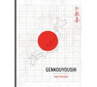 Genkouyoushi Notebook: Japanese Writing Practice Book for Kanji, Hiragana & Katakana, Traditional Manuscript Paper for Kanji, Kana & Japanese Writing, Premium Quality Paper Practice