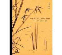 Genkouyoushi Practice Book: Japanese Kanji Practice Notebook with 120 Pages of Blank Genkouyoushi Paper | Writing Practice Book for Japanese Kanji ... Bamboo Forest Cover (8.5 x 11 inches)