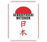 Genkouyoushi Practice Notebook: Japanese Kanji, Hiragana, & Katakana Workbook - 120 Pages of Blank Genkouyoushi Paper for Writing Practice