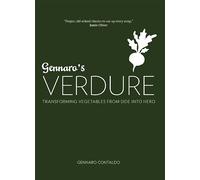 Gennaro's Verdure: Over 80 Vibrant Italian Vegetable Dishes