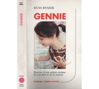 Gennie : Histoire d'une enfant victime de son père et de la science