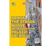 Genoa. The Strade Nuove and the system of the Palazzi dei Rolli