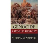 Genocide by Naimark Norman M. Robert and Florence McDonnell Professor of East European Studies Robert and Florence McDonnell Professor of East European St Naimark Norman M. Robert and Florence McDonne
