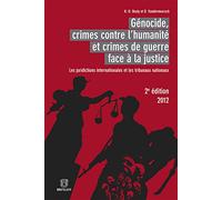 Génocide, crimes contre l'humanité et crimes de guerre face à la justice