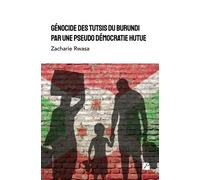 Génocide Des Tutsis Du Burundi Par Une Pseudo Démocratie Hutue