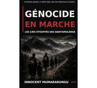 GÉNOCIDE EN MARCHE: Les cris étouffés des Banyamulenge