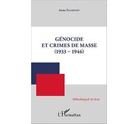 Anna Tatarinoff – Génocide et crimes de masse (1933-1946) – Étude – Broché