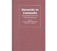 Genocide in Cambodia, Pennsylvania Studies in Human Rights Cambodia Tribunal Populaire Revolutionnaire, Ieng Sary, Pol Pot, Howard J. De Nike, John B. Quigley, Kenneth J. Robinson (Auteur)