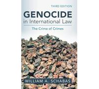 Genocide in International Law – The Crime of Crimes – Cambridge University Press