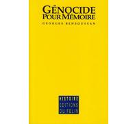 Génocide pour mémoire: Des racines du désastre aux questions d'aujourd'hui