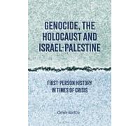 Genocide, The Holocaust And Israel-Palestine