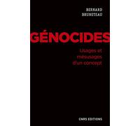 Génocides. Usages et mésusages d'un concept