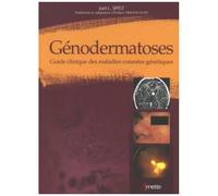 Joel L. Spitz – Génodermatoses – Guide clinique des maladies cutanées génétiques – Broché