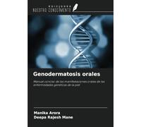 Genodermatosis orales: Manual conciso de las manifestaciones orales de las enfermedades genéticas de la piel