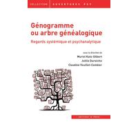 Génogramme ou arbre généalogique: Regards systémique et psychanalytique