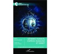 Génome humain, espèce humaine et droit Nadia Belrhomari (Auteur)