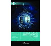 Génome humain, espèce humaine et droit - Nadia Belrhomari - L'harmattan - broché - Etude