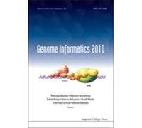 Genome Informatics 2010: Genome Informatics Series Vol. 24, Proceedings of the 10th Annual International Workshop on Bioinformatics and Systems