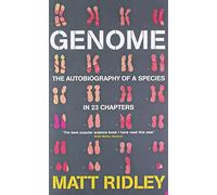 Genome: The Autobiography Of Species In 23 Chapters