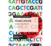Genomic Medicine: Principles and Practice
