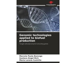Genomic technologies applied to biofuel production: Fungal cellulase enzyme-encoding genes