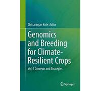 Genomics And Breeding For Climate-Resilient Crops