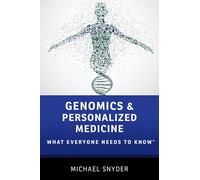 GENOMICS AND PERSONALIZED MEDICINE: What Everyone Needs to Know®