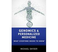 GENOMICS AND PERSONALIZED MEDICINE: What Everyone Needs to Know®