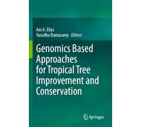 Genomics Based Approaches for Tropical Tree Improvement and Conservation
