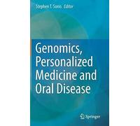 Genomics, Personalized Medicine And Oral Disease