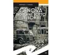 Genova. Indagine Sotto Le Bombe. 1942, Un Altro Caso Per Il Commissario Boccadoro