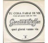 Genova Steffan - SRL10829 7"-45 giri" Cosa Farai Di Me / Quei Giorni Vanno Via VINYL
