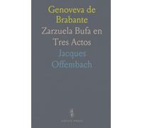 Genoveva de Brabante: Zarzuela Bufa en Tres Actos