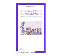 Sophie Devineau–Genre à l'école des enseignantes–Embûches de la mixité & leviers de la parité–Broché