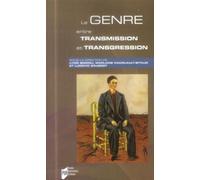 Le Genre Entre Transmission Et Transgression - Au-Delà Des Frontières