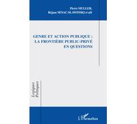 Genre et action publique : la frontière public-privé en questions - Pierre Muller - L'harmattan - broché - Essai