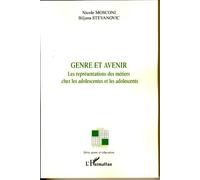 Genre et avenir Les représentations des métiers chez les adolescents - Biljana Stevanovic - L'harmattan - broché - Etude