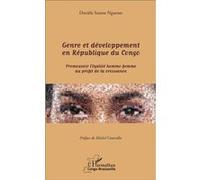 Genre Et Développement En République Du Congo - Promouvoir L'égalité Homme-Femme Au Profit De La Croissance