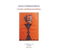 Genre Et Fondamentalismes/Gender And Fundamentalisms