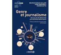 Genre Et Journalisme - Des Salles De Rédaction Aux Discours Médiatiques