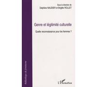 Genre Et Légitimité Culturelle - Quelle Reconnaissance Pour Les Femmes?