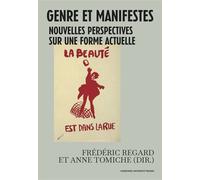 Genre et manifestes Nouvelles perspectives sur une forme actuelle - Frédéric Regard - Sorbonne Universite Presses - broché - Essai