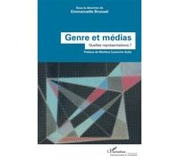 Genre et médias Quelles représentations ? - Emmanuelle Bruneel - L'harmattan - broché - Essai