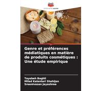 Genre et préférences médiatiques en matière de produits cosmétiques: Une étude empirique